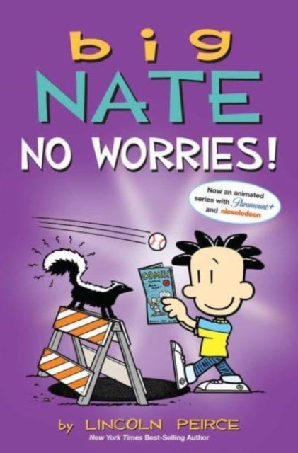 Big Nate: No Worries! - Two Books in One