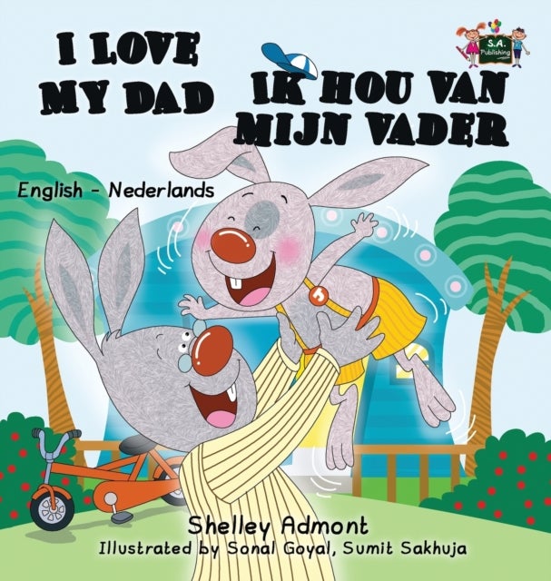 I Love My Dad -Ik hou van mijn vader - English Dutch Bilingual Edition