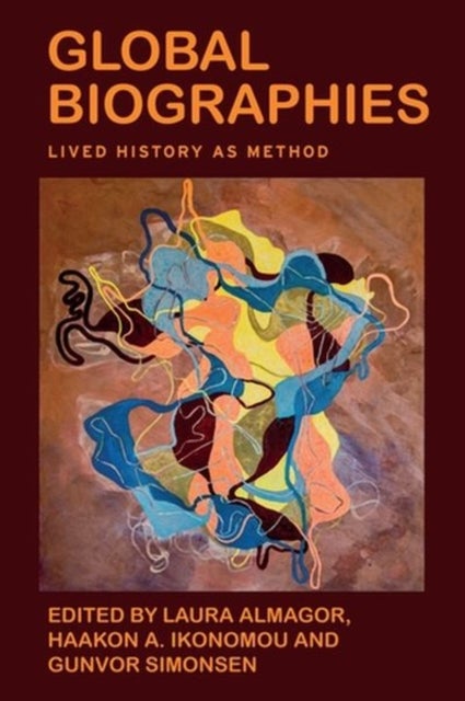 Global biographies - Lived History as Method