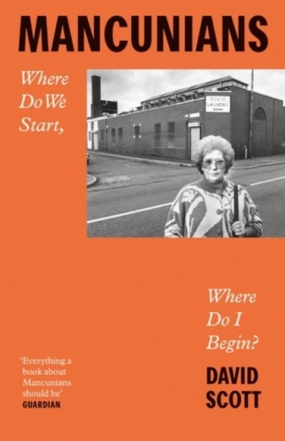 Mancunians - Where Do We Start, Where Do I Begin?
