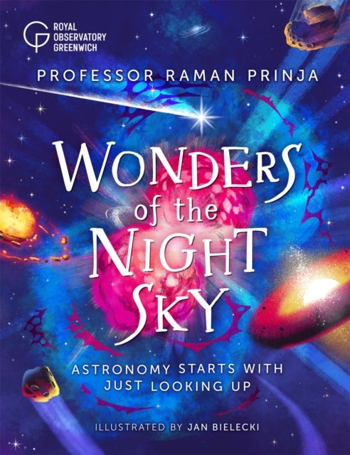 Wonders of the Night Sky - Astronomy starts with just looking up (published in partnership with Royal Observatory Greenwich)