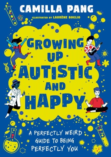 Growing Up Autistic and Happy - Growing Up Autistic and Happy