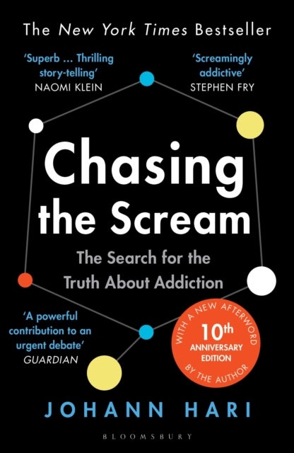 Chasing the Scream - The Search for the Truth About Addiction