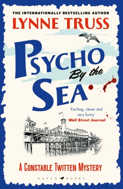 Psycho by the Sea - a pageturning laugh-out-loud English cozy mystery