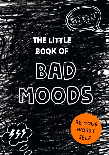 The Little Book of BAD MOODS - (A cathartic activity book)