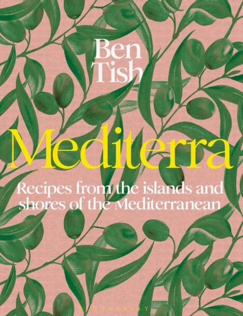 Mediterra - Recipes from the islands and shores of the Mediterranean