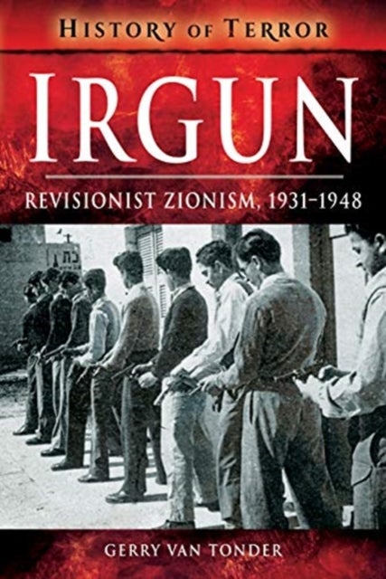 Irgun - Revisionist Zionism, 1931-1948