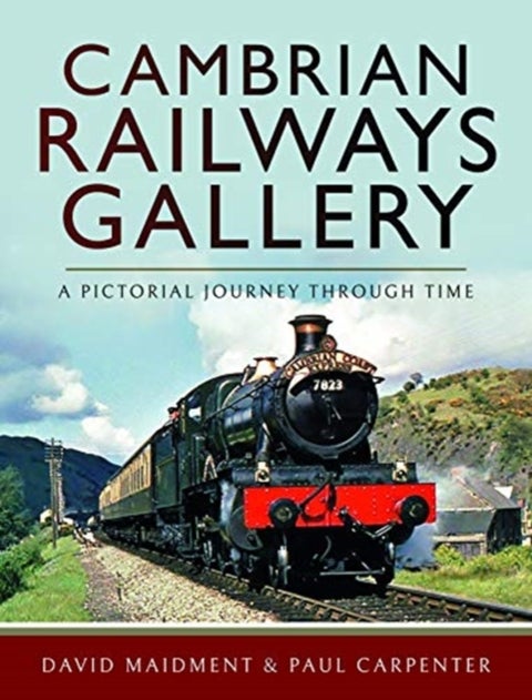 Cambrian Railways Gallery - A Pictorial Journey Through Time