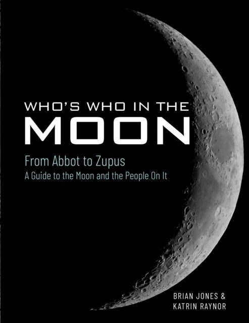 Who''s Who In The Moon