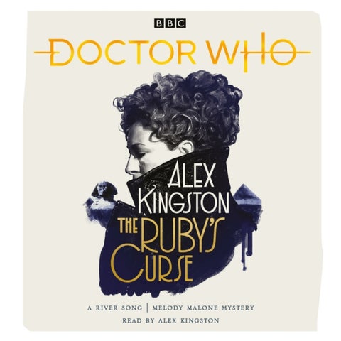 Doctor Who: The Ruby''s Curse - River Song Novel
