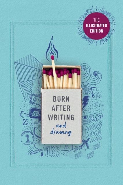 Burn After Writing (Illustrated) - TIK TOK MADE ME BUY IT!