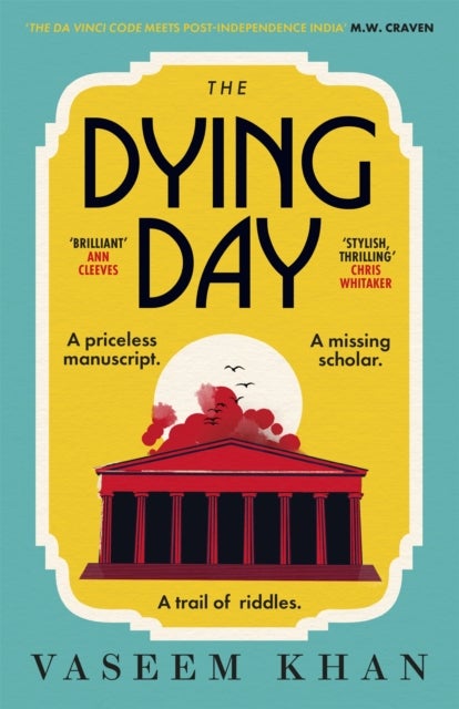 The Dying Day - the warm, witty and utterly addictive cozy mystery with a brilliant female sleuth