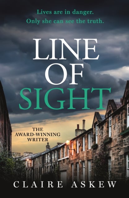Line of Sight - A tense and twisty crime thriller that you won't be able to put down, from the prizewinning DI Birch series