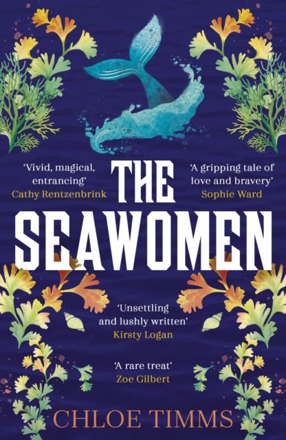 The Seawomen - the gripping and acclaimed novel for fans of Hannah Ritchell and Naomi Alderman