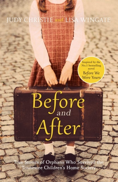 Before and After - the heartbreaking true stories of a notorious adoption scandal