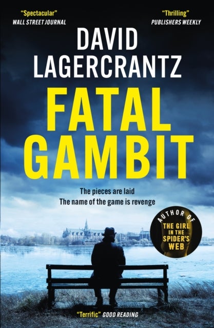 Fatal Gambit - By the author of THE GIRL IN THE SPIDER'S WEB