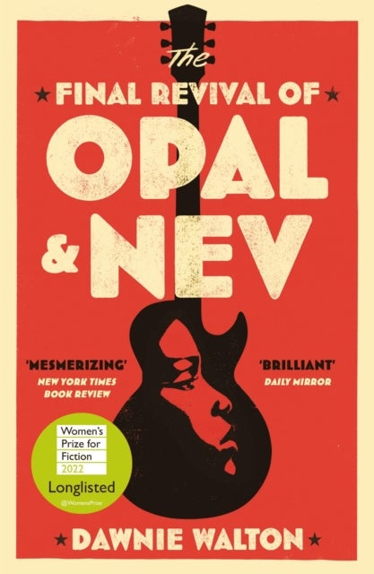 Final Revival of Opal & Nev - 'Lovely and lyrical, warm and wonderful' KILEY REID
