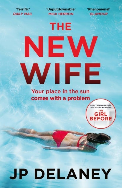 The New Wife - a gripping escapist thriller from the author of The Girl Before