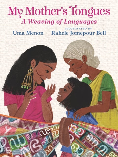 My Mother''s Tongues - A Weaving of Languages: A lyrical love letter celebrating immigrant multilingualism and mixed cultural identities