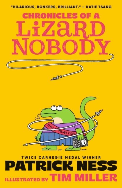 Chronicles of a Lizard Nobody - The first book in a hilarious animal school series by multi-award-winning author Patrick Ness; for ages 8-12