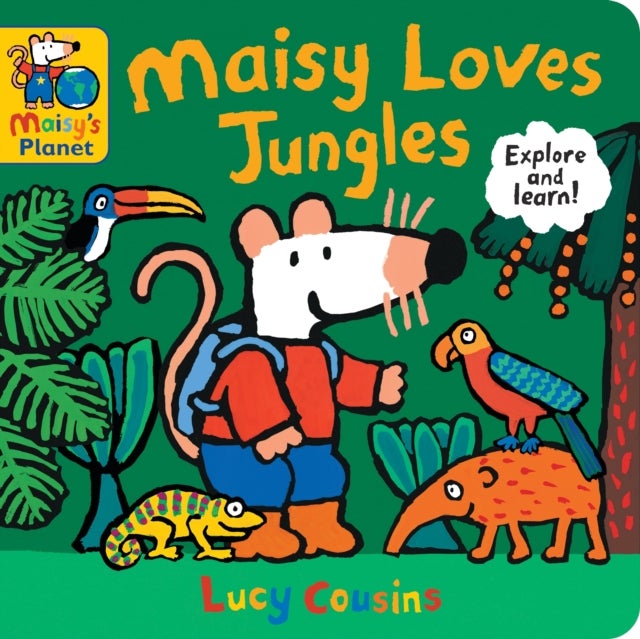 Maisy Loves Jungles: A Maisy's Planet Book - A tropical rainforest and jungle adventure with Maisy, the perfect gift for outdoor explorers age 1–4