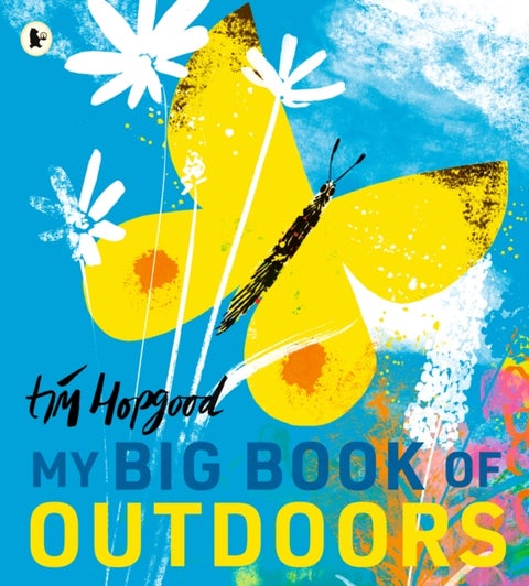My Big Book of Outdoors - Celebrate the wonder of nature in four glorious seasons in this beautiful treasury