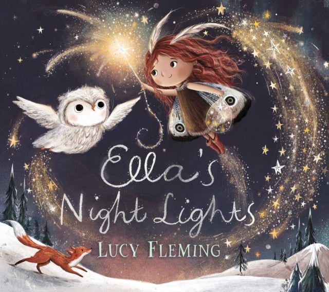 Ella's Night Lights - A magical first board book story for babies and toddlers from an internationally bestselling author