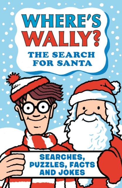 Where's Wally? The Search for Santa - A fun stocking filler Christmas present book packed with festive puzzles, jokes and facts for boys and girls age 6,7,8