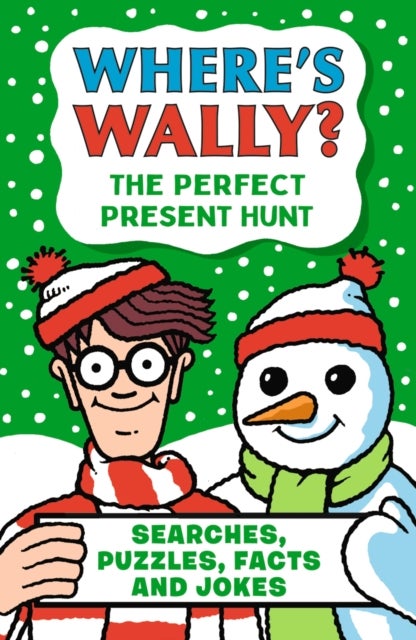 Where''s Wally? The Perfect Present Hunt - A fun stocking filler Christmas present book packed with festive puzzles, jokes and facts for boys and girls age 6,7,8