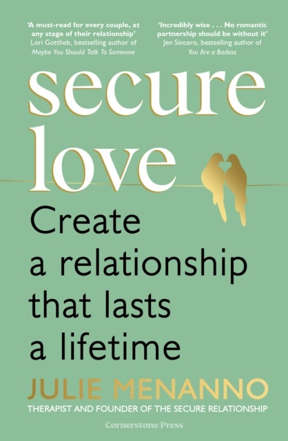 Secure Love - Create a Relationship That Lasts a Lifetime