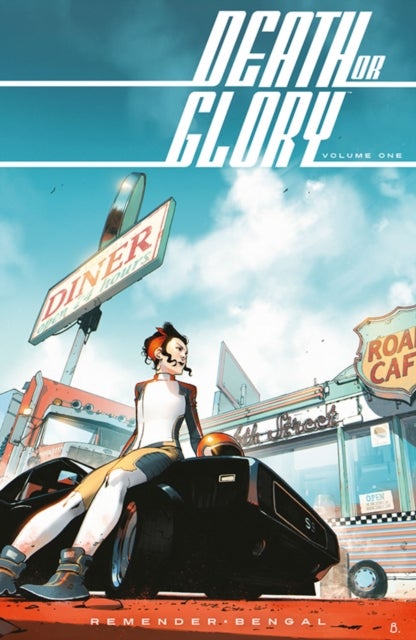 Death or Glory Volume 1: She''s Got You