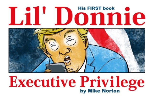Lil'' Donnie Volume 1: Executive Privilege