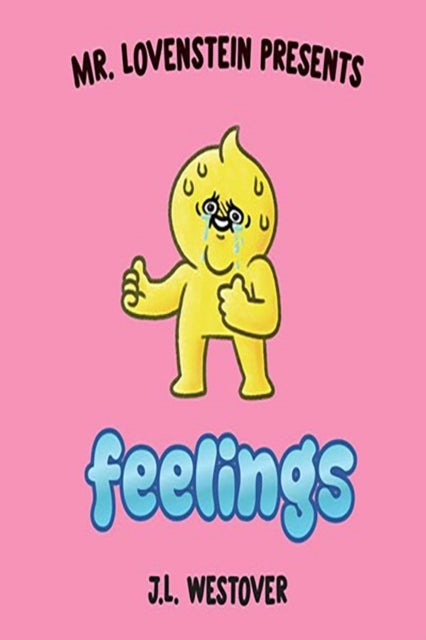 Mr. Lovenstein Presents: Feelings av J.L. Westover