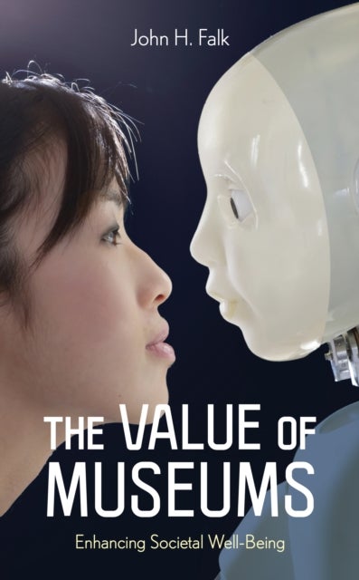 Value of Museums - Enhancing Societal Well-Being