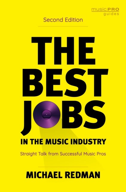 Best Jobs in the Music Industry - Straight Talk from Successful Music Pros