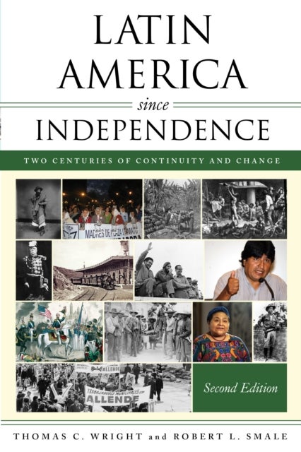 Latin America since Independence - Two Centuries of Continuity and Change