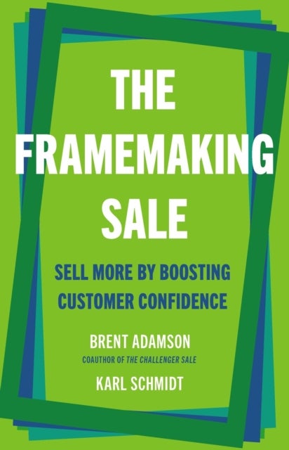 The Framemaking Sale - Sell More by Boosting Customer Confidence