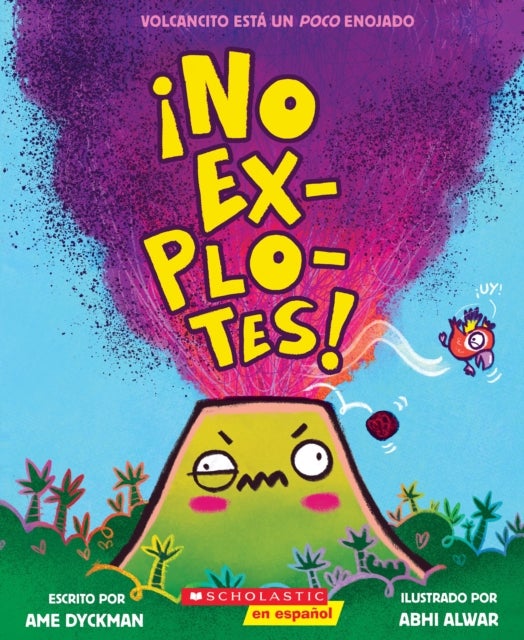 ¡No explotes! (Don''t Blow Your Top!)
