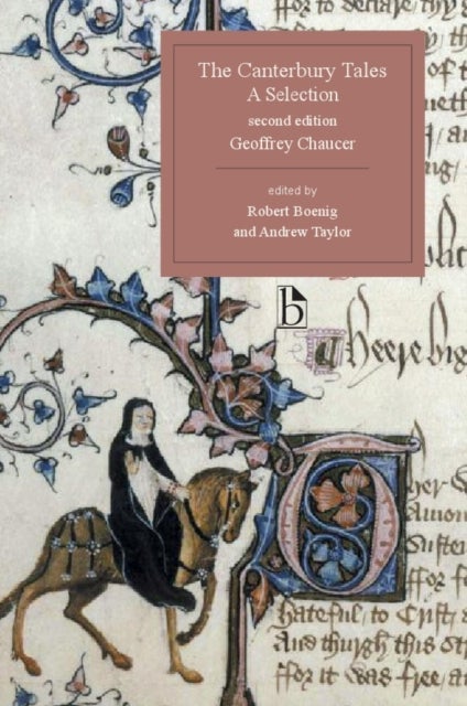 Canterbury Tales, A Selection - Second Edition - A Selection (14th Century)