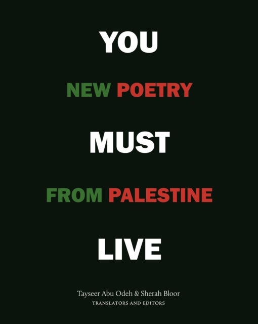 You Must Live - New Poetry from Palestine