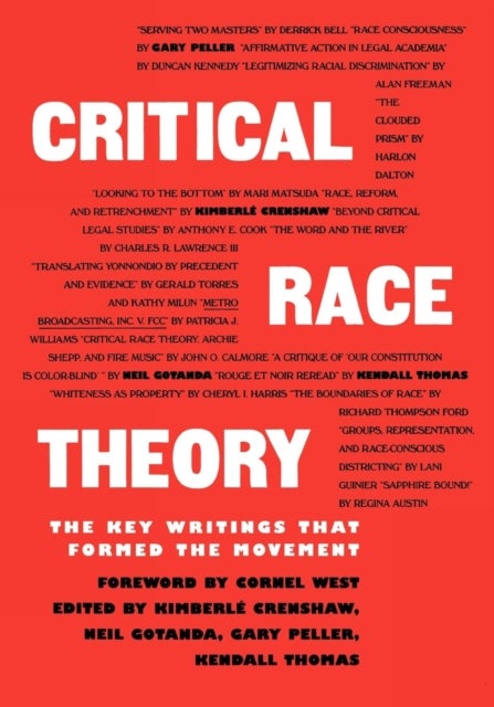 Critical Race Theory - The Key Writings That Formed the Movement