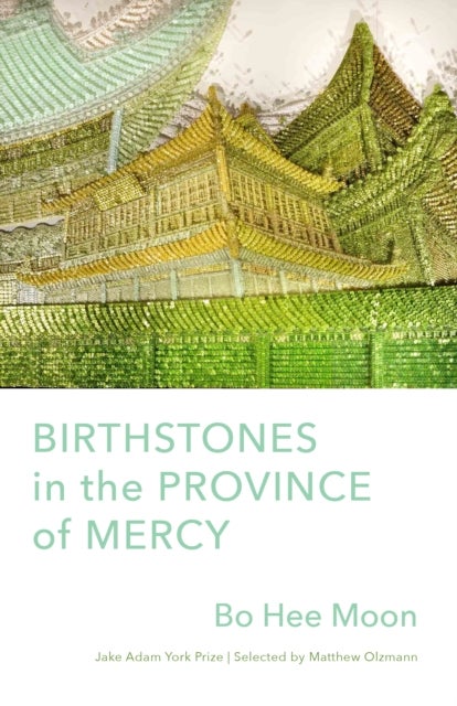 Birthstones in the Province of Mercy - Poems