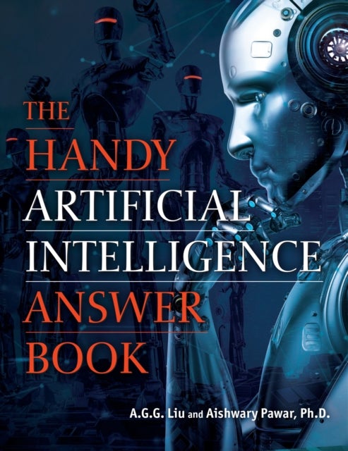 The Handy Artificial Intelligence Answer Book - History, Myths, Movies & More