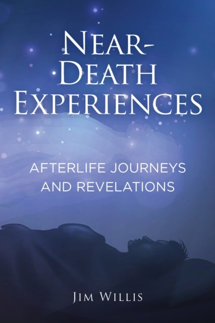 Near-Death Experiences - Afterlife Journeys and Revelations