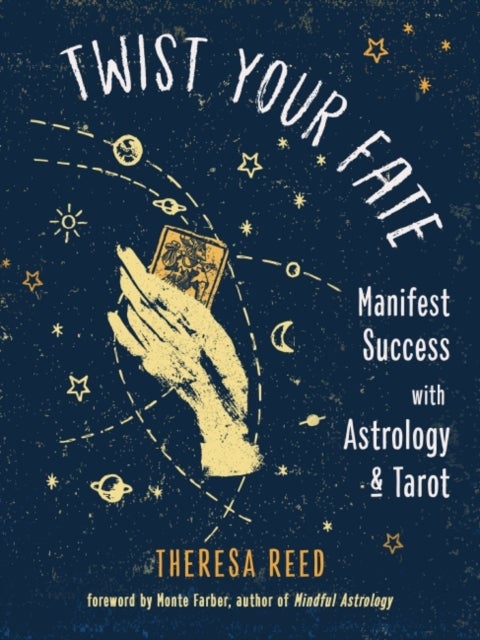 Twist Your Fate - Manifest Success with Astrology and Tarot