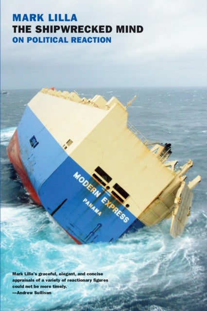 The Shipwrecked Mind - On Political Reaction
