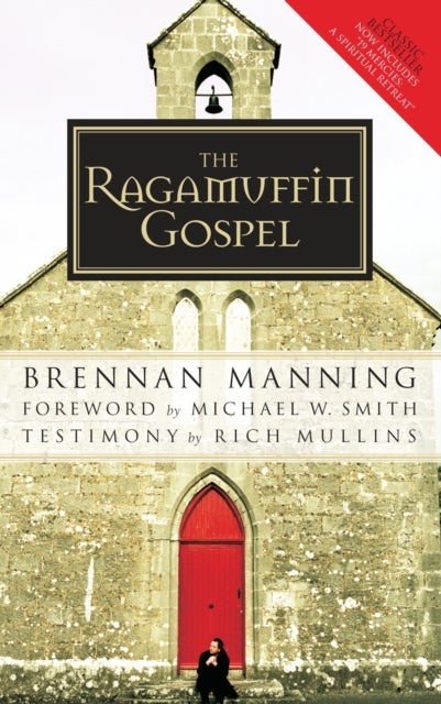 The Ragamuffin Gospel - Revised 2005