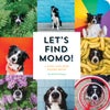 Let''s Find Momo!