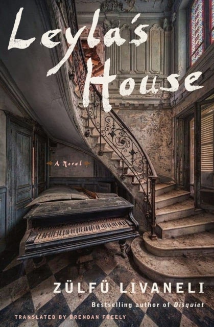 Leyla's House - A Novel