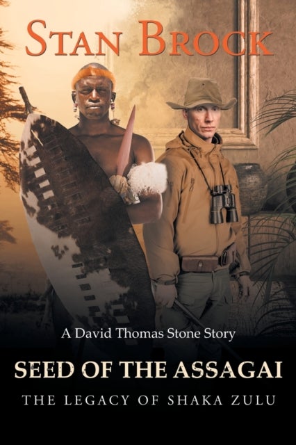 Seed of the Assagai - The Legacy of Shaka Zulu